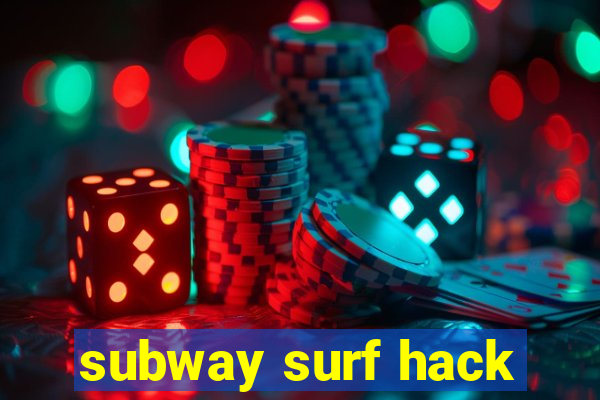 subway surf hack